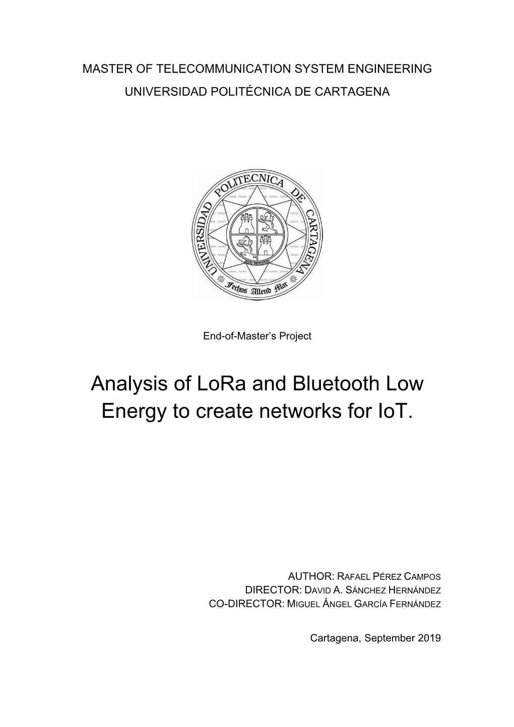 Analysis of Lora and Bluetooth Low Energy to Create Networks for Iot