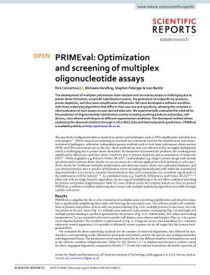 Primeval: Optimization and Screening of Multiplex Oligonucleotide Assays Rick Conzemius *, Michaela Hendling, Stephan Pabinger & Ivan Barišić