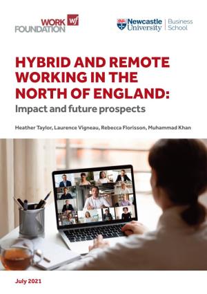 HYBRID and REMOTE WORKING in the NORTH of ENGLAND: Impact and Future Prospects