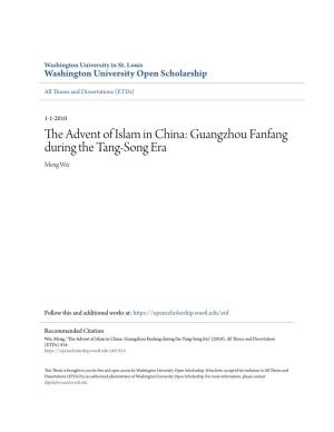 The Advent of Islam in China: Guangzhou Fanfang During the Tang-Song Era Meng Wei