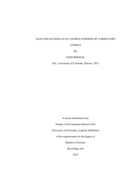 ANALYSIS of ZERO-LEVEL SAMPLE PADDING of VARIOUS MP3 CODECS by JOSH BERMAN B.S., University of Colorado, Denver, 2013 a Thesis S