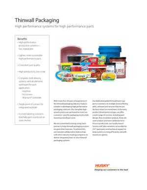 Thinwall Packaging High Performance Systems for High Performance Parts