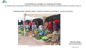 Conferência Sobre O Cooperativismo O Cooperativismo Como Modelo Empresarial Sustentável E Rentável E O Seu Impacto No Fortalecimento Da Economia Angolana