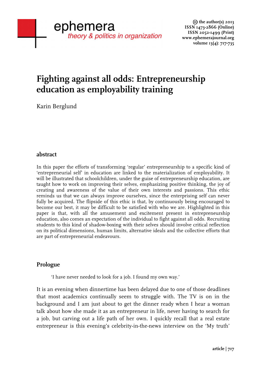 Fighting Against All Odds: Entrepreneurship Education As Employability Training