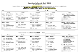 Lunch Menu for March 4 - March 15, 2019 This ORDER FORM Is for Two Weeks
