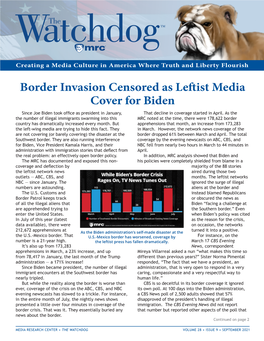 Border Invasion Censored As Leftist Media Cover for Biden Since Joe Biden Took Office As President in January, That Decline in Coverage Started in April