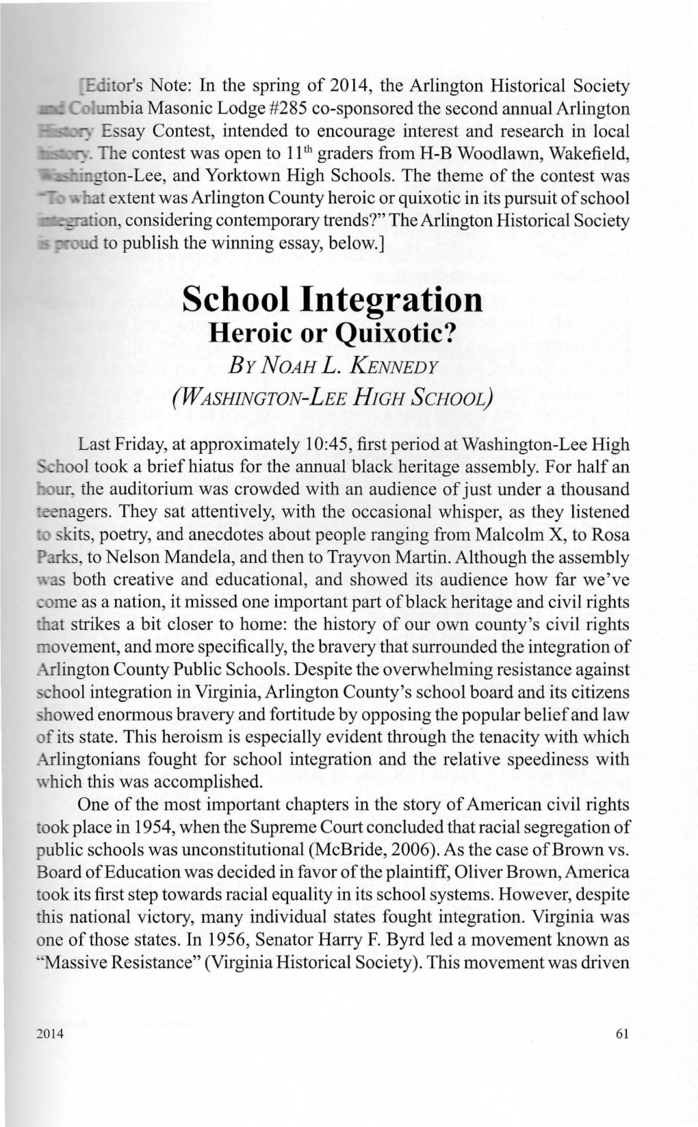 School Integration Heroic Or Quixotic? by NOAH L