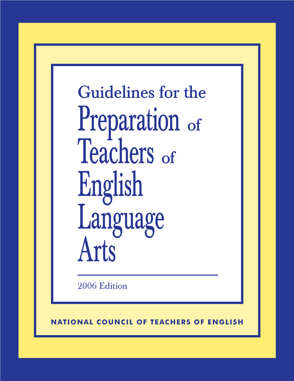 Guidelines for the Preparation of Teachers of English Language Arts