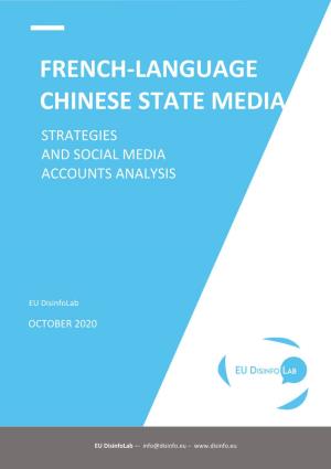 French-Language Chinese State Media Strategies and Social Media Accounts Analysis