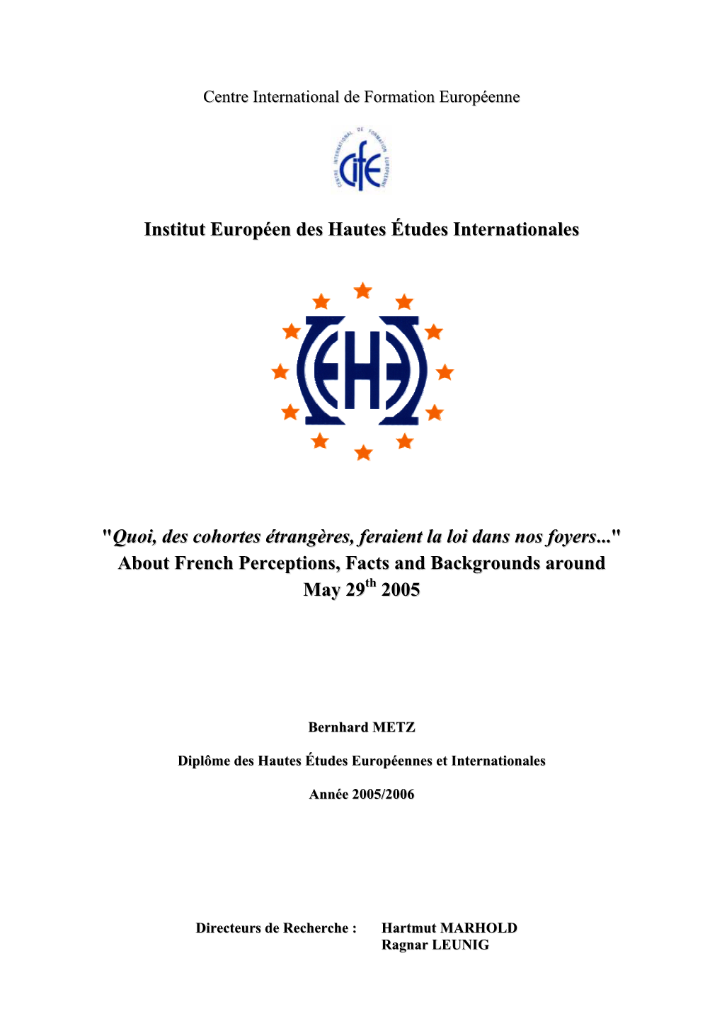 Institut Européen Des Hautes Études Internationales "Quoi, Des Cohortes