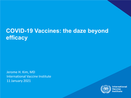 COVID-19 Vaccines: the Daze Beyond Efficacy