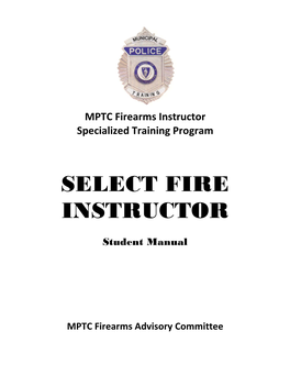 Select Fire Instructor