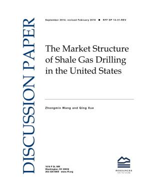 The Market Structure of Shale Gas Drilling in the United States