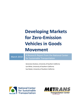 Developing Markets for Zero-Emission Vehicles in Goods Movement a Research Report from the National Center March 2018 for Sustainable Transportation