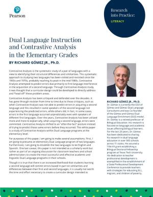 Dual Language Instruction and Contrastive Analysis in the Elementary Grades by RICHARD GÓMEZ JR., Ph.D