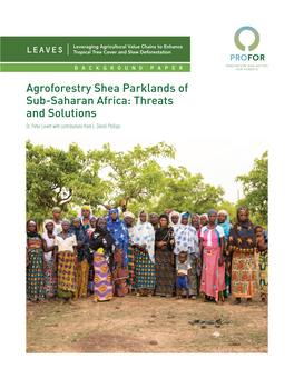 Agroforestry Shea Parklands of Sub-Saharan Africa: Threats and Solutions Dr