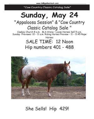 Sunday, May 24 "Appaloosa Session" & "Cow Country Classic Catalog Sale " Cowboy Church 8 A.M