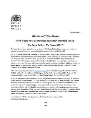Ourhousetoyourhouse Royal Opera House Announces New Friday Premiere Stream: the Royal Ballet’S the Dream (2017)