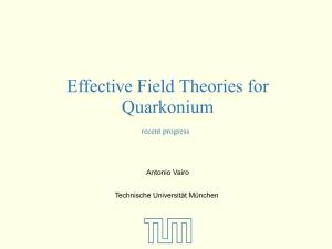 Effective Field Theories for Quarkonium