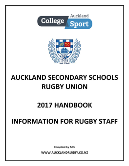 Auckland Secondary Schools Rugby Union 2017 Handbook Information for Rugby Staff
