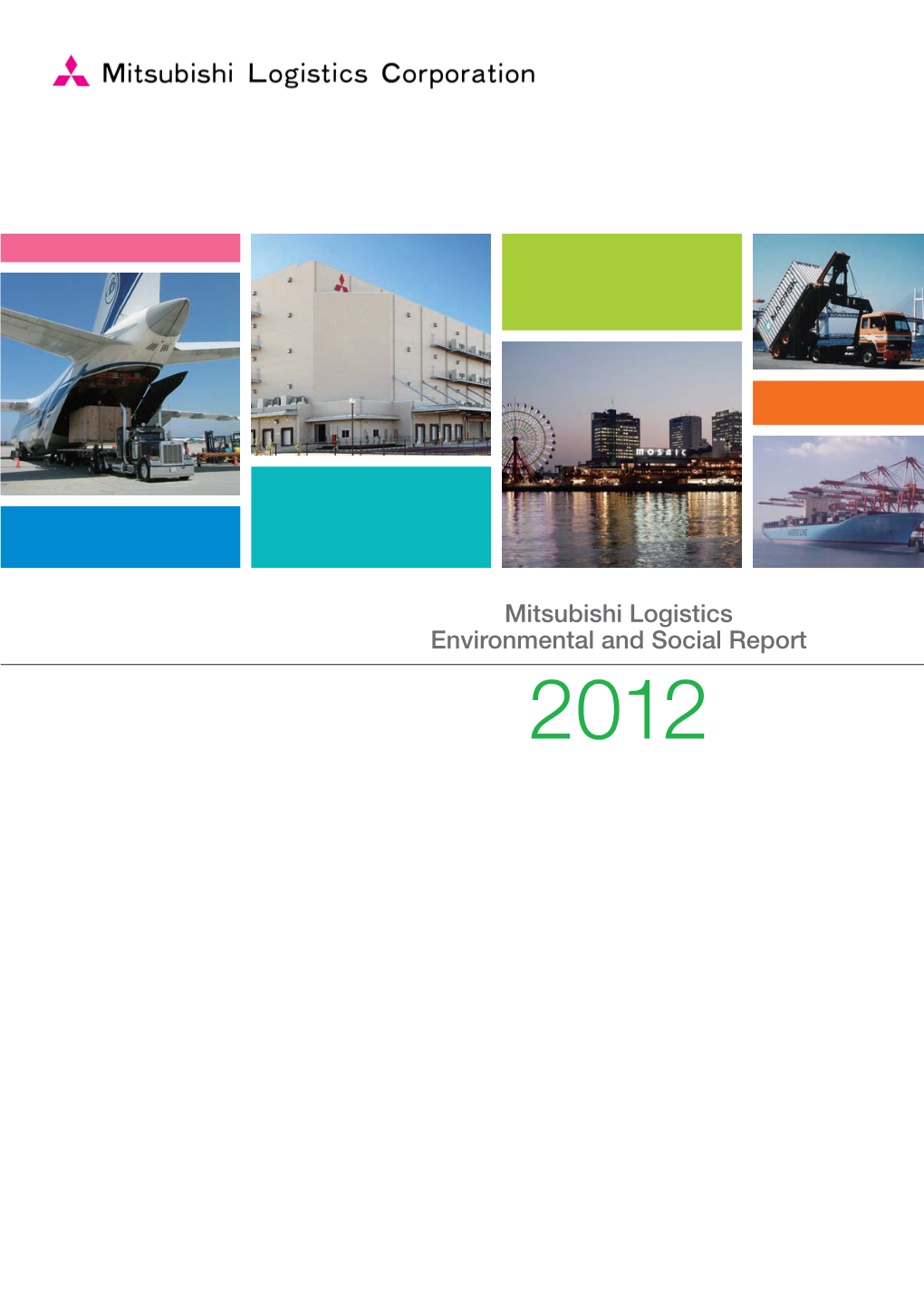 Mitsubishi Logistics Environmental and Social Report 2012 English