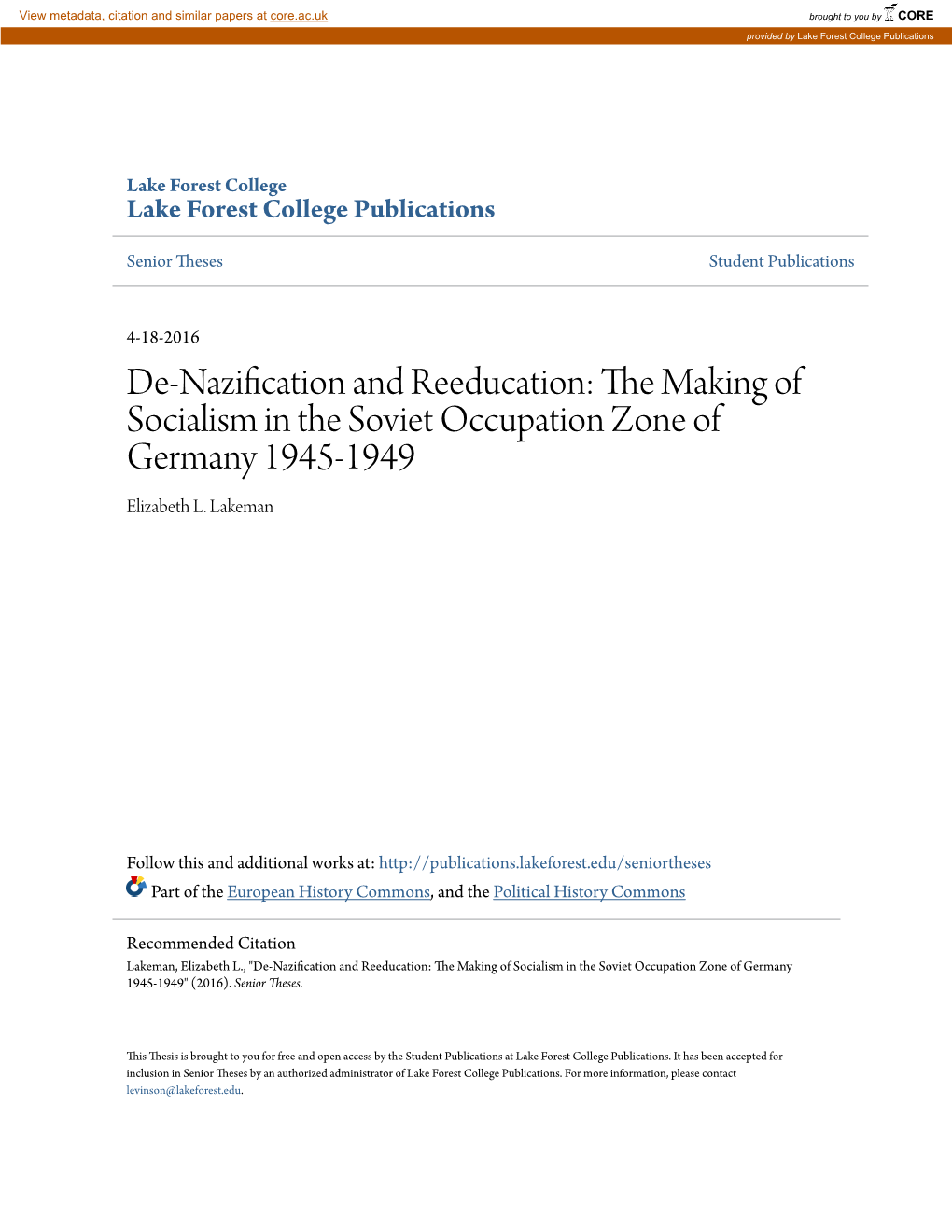 De-Nazification and Reeducation: the Akm Ing of Socialism in the Soviet Occupation Zone of Germany 1945-1949 Elizabeth L