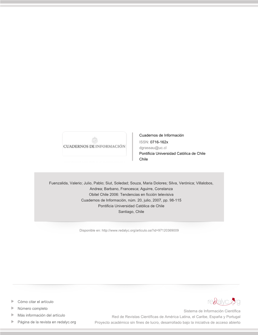 Redalyc.Obitel Chile 2006: Tendencias En Ficción Televisiva