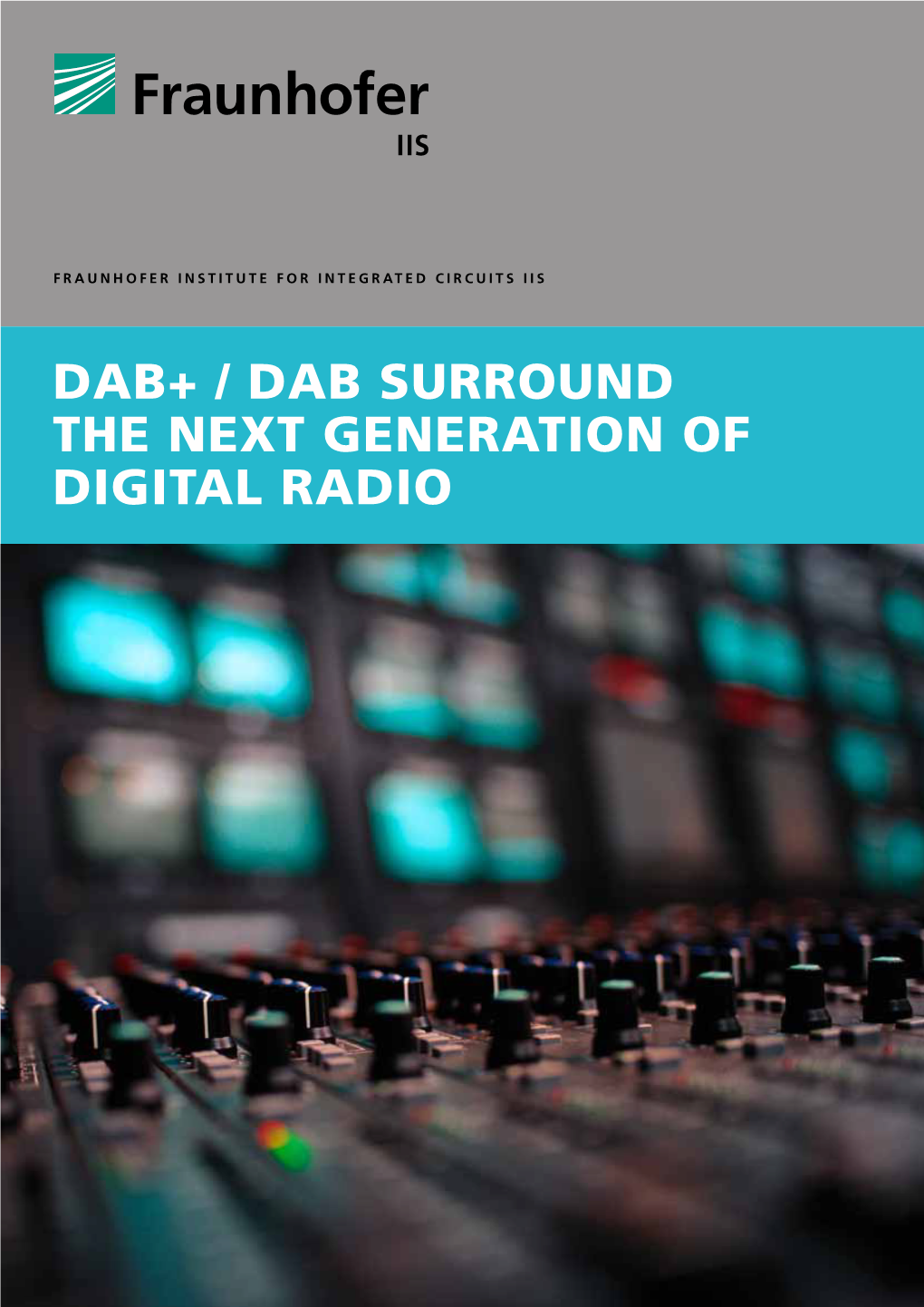 DAB+ / DAB Surround the Next Generation of Digital Radio Benefits