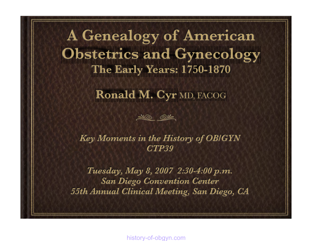 A Genealogy of American Obstetrics and Gynecology the Early Years: 1750-1870