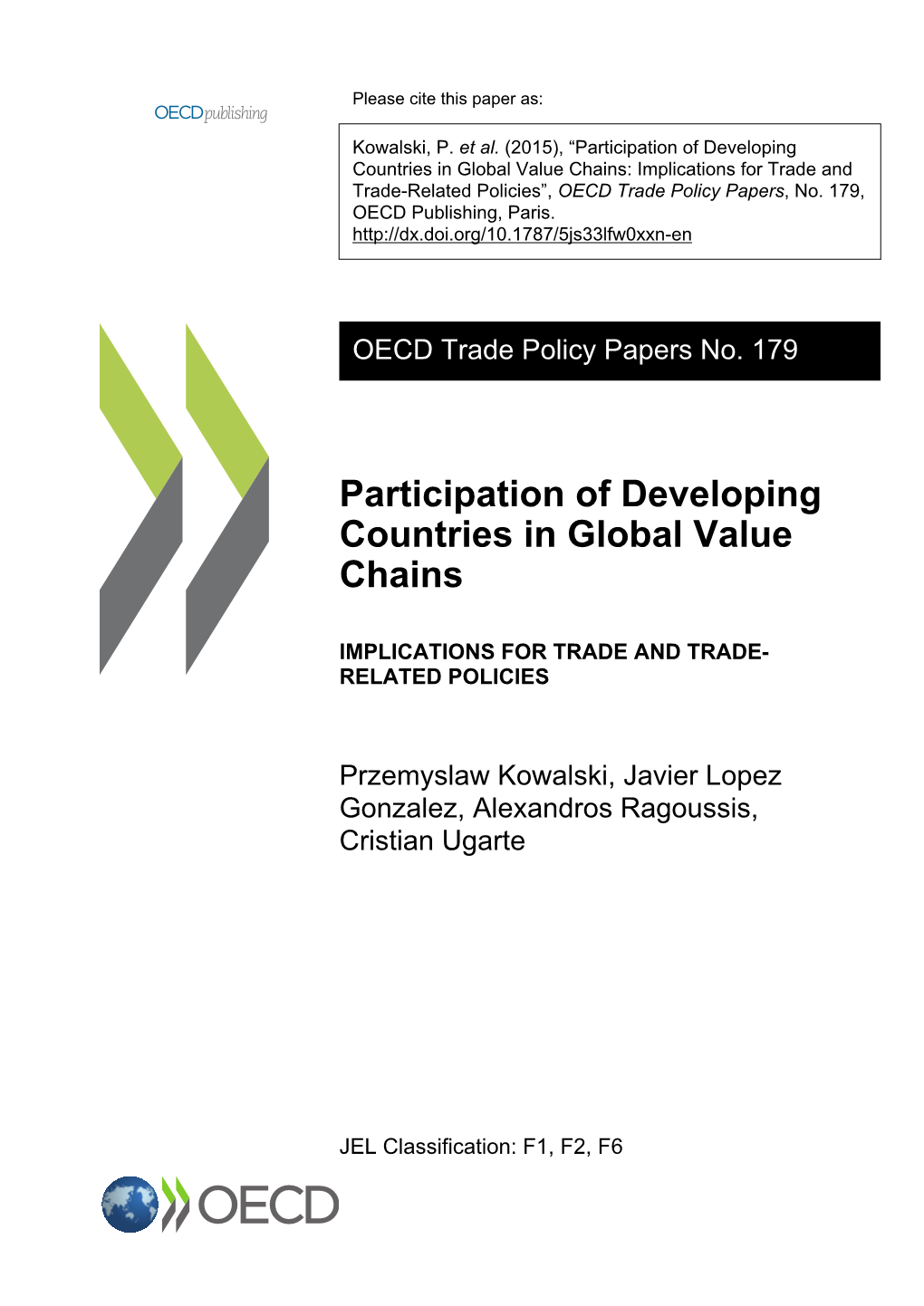 Participation of Developing Countries in Global Value Chains: Implications for Trade and Trade-Related Policies”, OECD Trade Policy Papers, No