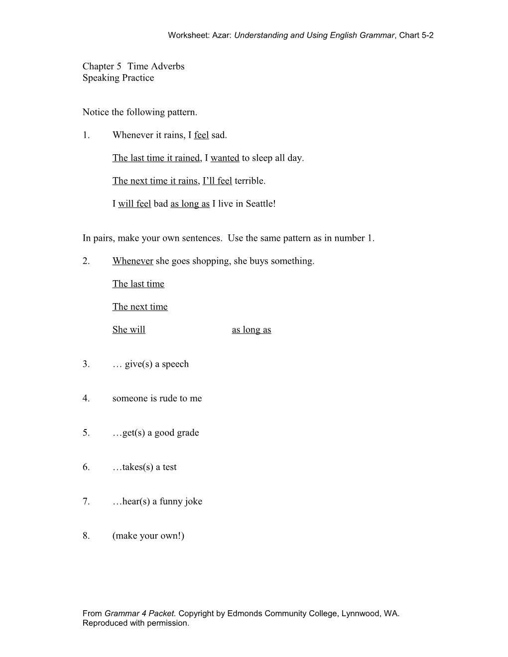 Worksheet: Azar: Understanding and Using English Grammar , Chart 5-2