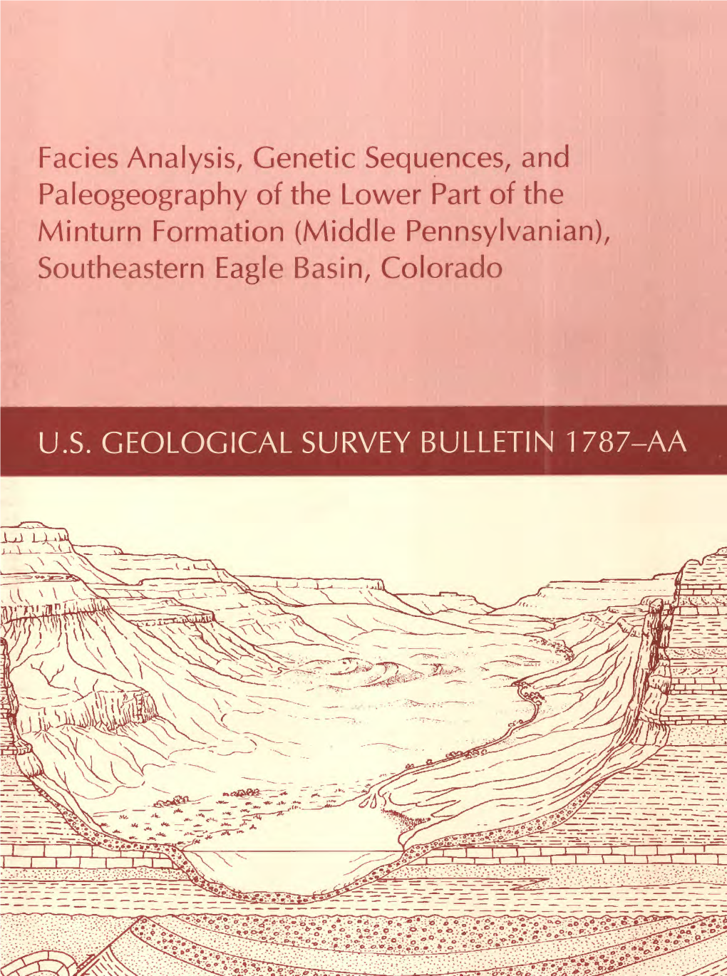 Facies Analysis, Genetic Sequences, and Paleogeography of the Lower Part of the Minturn Formation (Middle Pennsylvanian), Southeastern Eagle Basin, Colorado