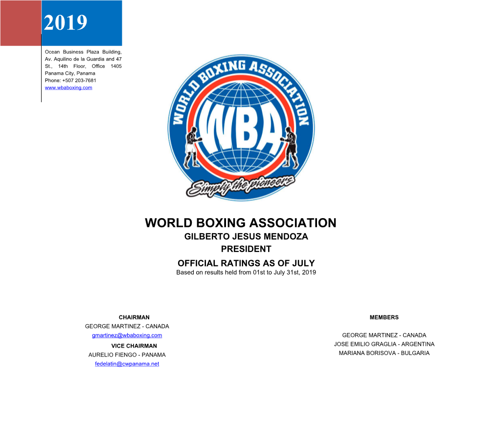 WORLD BOXING ASSOCIATION GILBERTO JESUS MENDOZA PRESIDENT OFFICIAL RATINGS AS of JULY Based on Results Held from 01St to July 31St, 2019