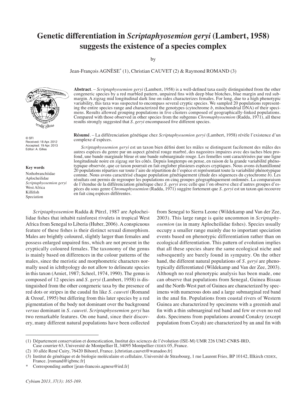 Genetic Differentiation in Scriptaphyosemion Geryi (Lambert, 1958) Suggests the Existence of a Species Complex