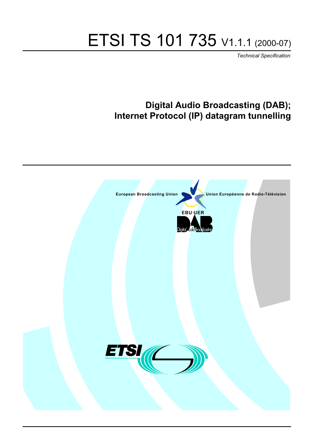 (DAB); Internet Protocol (IP) Datagram Tunnelling