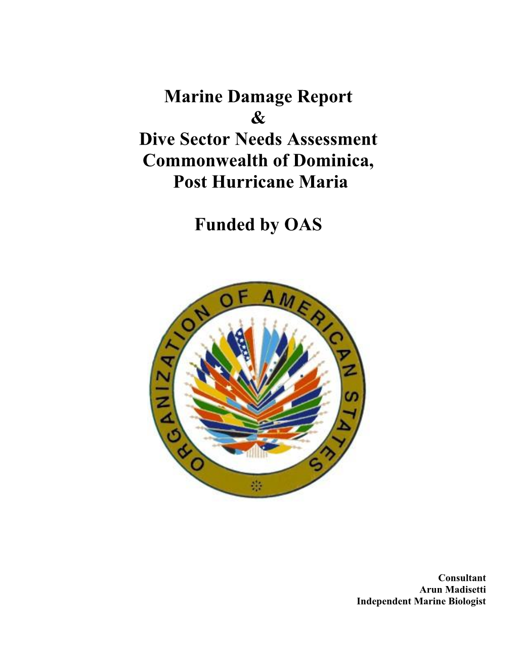Marine Damage Report & Dive Sector Needs Assessment Commonwealth of Dominica, Post Hurricane Maria Funded By