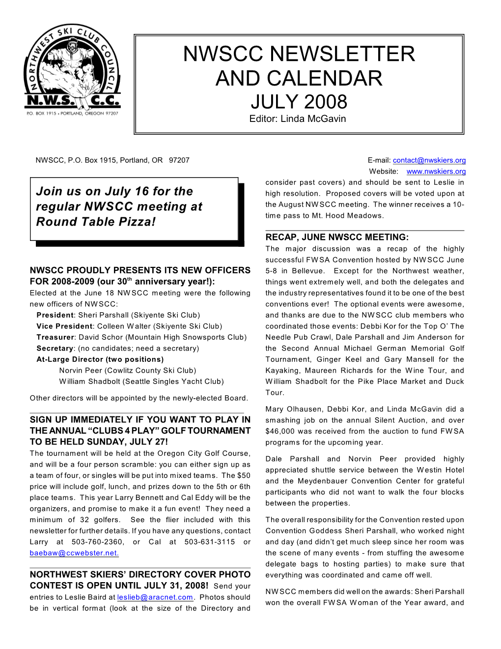 NWSCC NEWSLETTER and CALENDAR JULY 2008 Editor: Linda Mcgavin