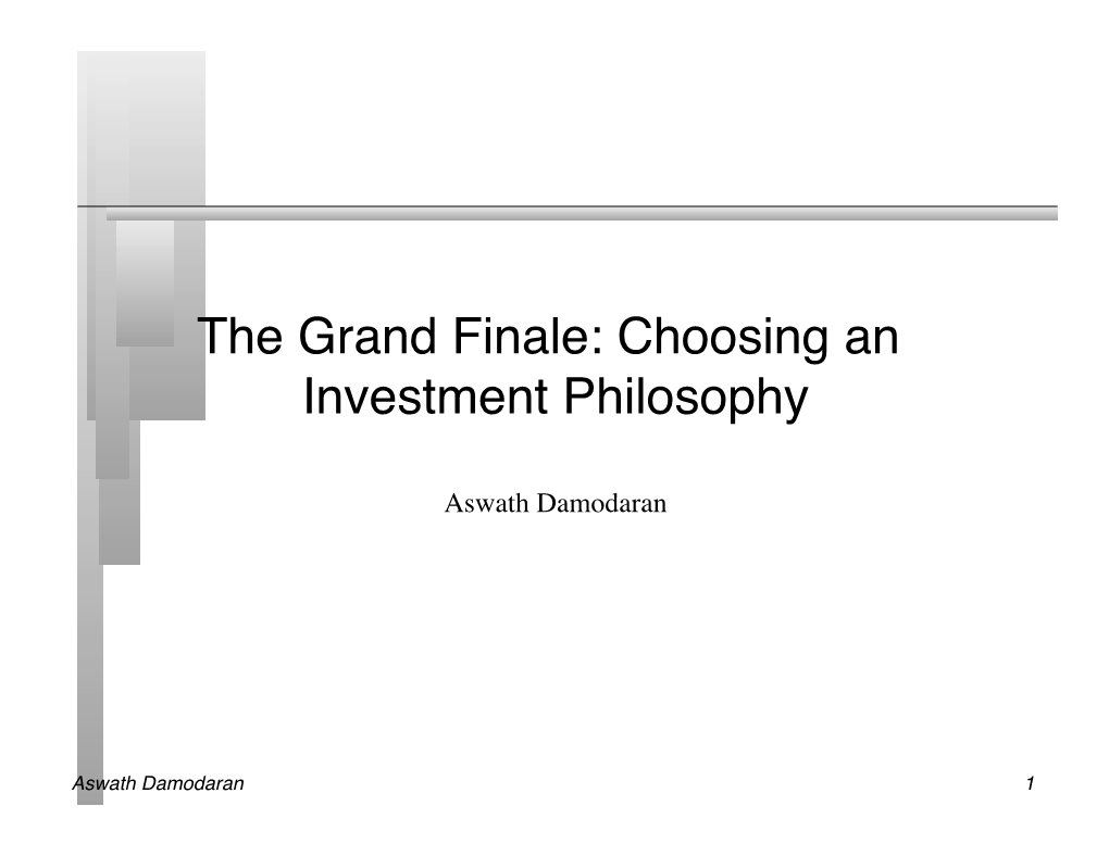 The Grand Finale: Choosing an Investment Philosophy
