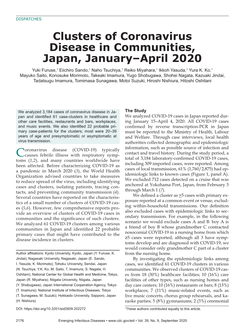 Clusters of Coronavirus Disease in Communities, Japan, January–April 2020 Yuki Furuse,1 Eiichiro Sando,1 Naho Tsuchiya,1 Reiko Miyahara,1 Ikkoh Yasuda,1 Yura K