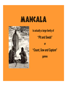 A Presentation of the Mancala Games