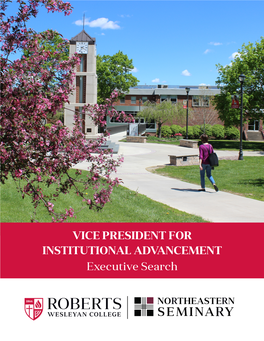 VICE PRESIDENT for INSTITUTIONAL ADVANCEMENT Executive Search About Roberts Wesleyan College