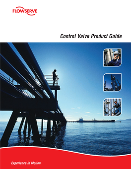 Flowserve Control Valve Product Guide