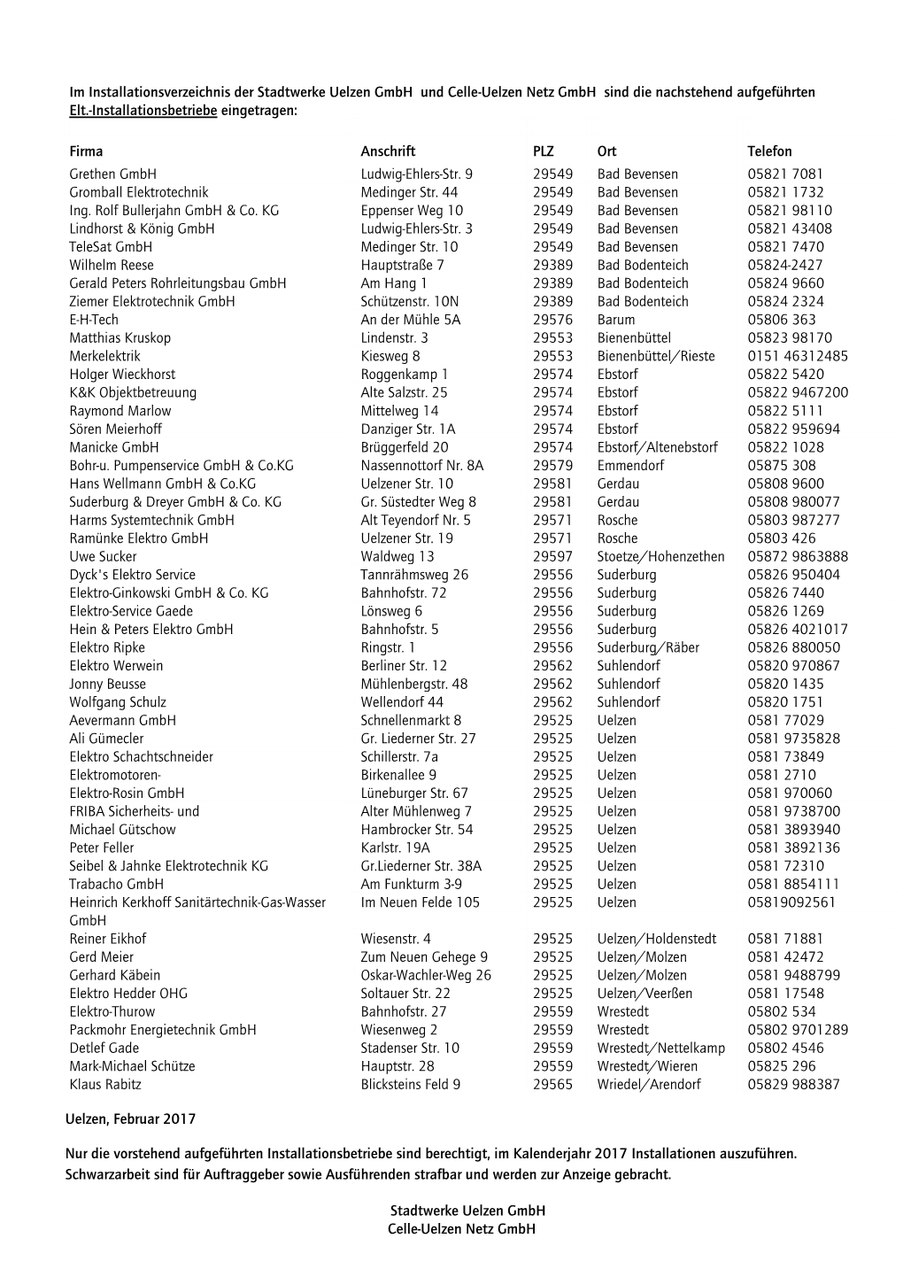 Installationsverzeichnis Der Stadtwerke Uelzen Gmbh Und Celle-Uelzen Netz Gmbh Sind Die Nachstehend Aufgeführten Elt.-Installationsbetriebe Eingetragen