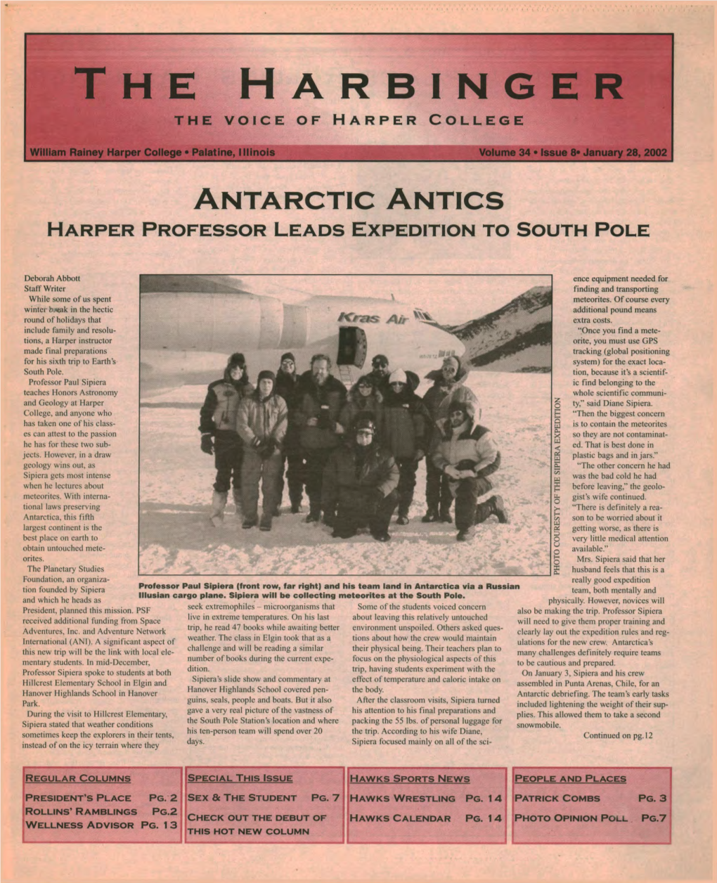 Antarctic Antics Harper Professor Leads Expedition to South Pole