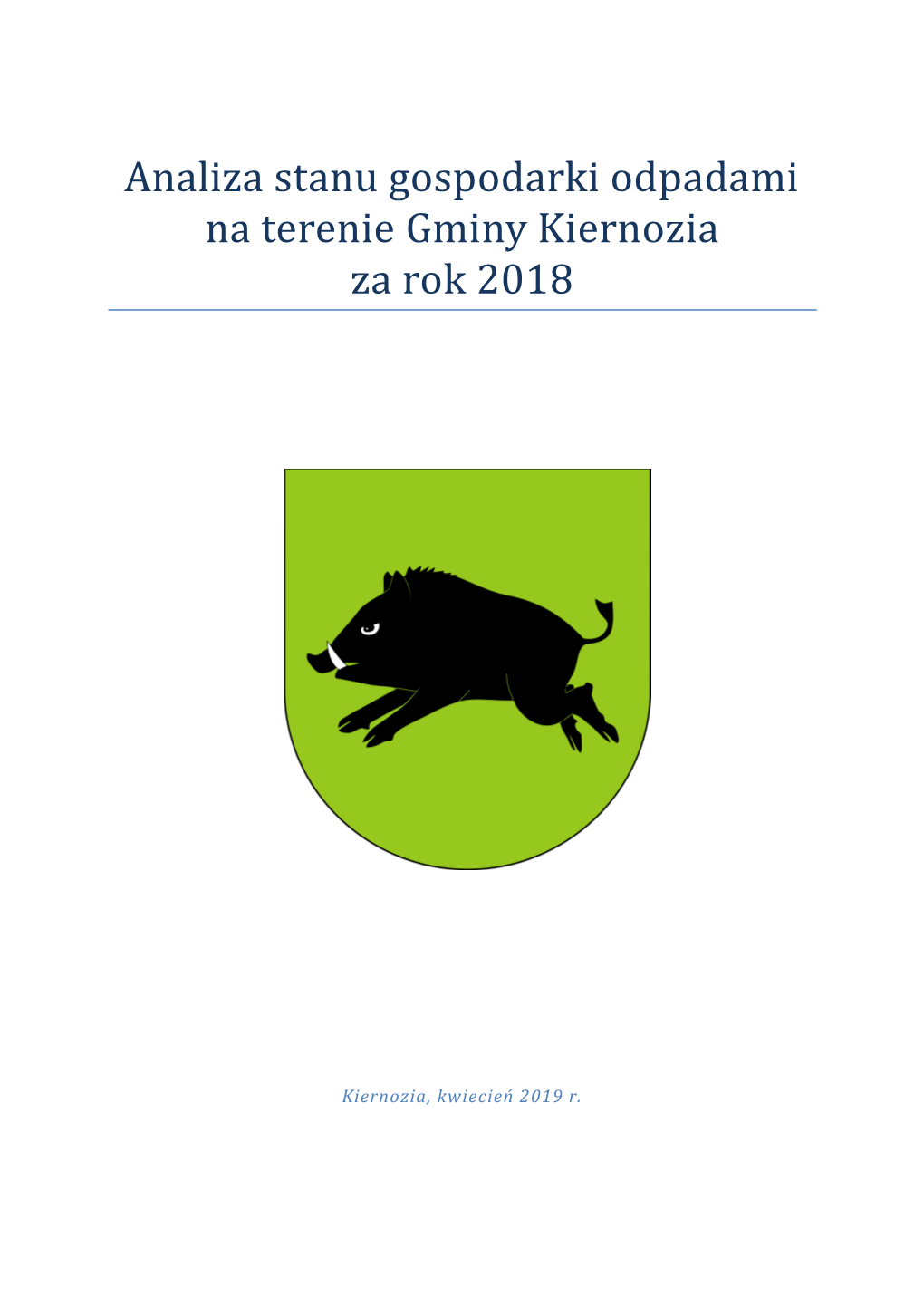 Analiza Stanu Gospodarki Odpadami Na Terenie Gminy Kiernozia Za Rok 2018