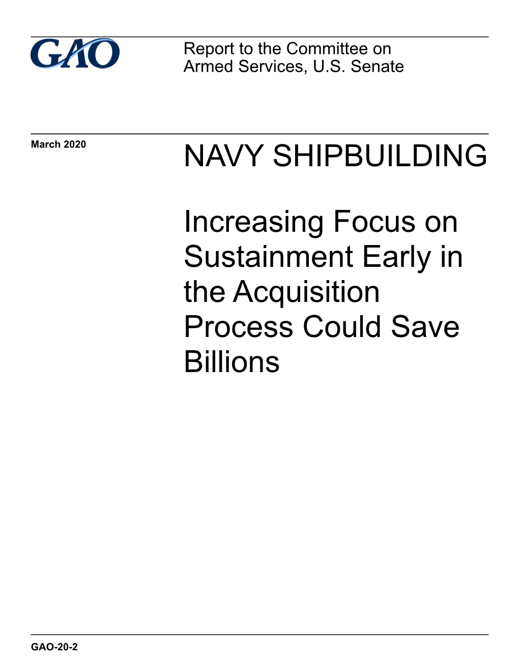 GAO-20-2, NAVY SHIPBUILDING: Increasing Focus on Sustainment