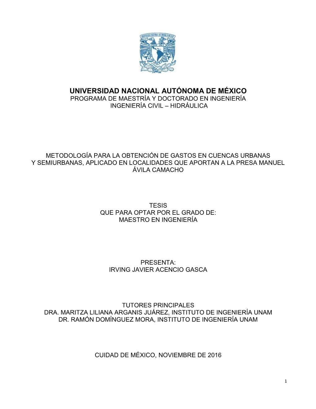 Universidad Nacional Autónoma De México Programa De Maestría Y Doctorado En Ingeniería Ingeniería Civil – Hidráulica