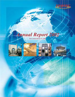Annual Report 2002 Year Ended March 31, 2002 Ujitec Co., Ltd