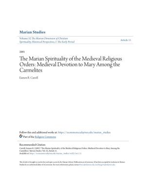 Medieval Devotion to Mary Among the Carmelites Eamon R