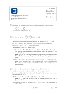 MA3203 Ring Theory Spring 2019 Norwegian University of Science and Technology Exercise Set 3 Department of Mathematical Sciences